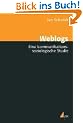 Weblogs: Eine kommunikationssoziologische Studie
