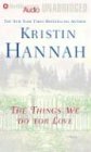 The Things We Do for Love: A Novel