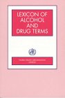 Lexicon of Alcohol and Drug Terms