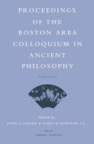 Proceedings of the Boston Area Colloquium in Ancient Philosophy , Volume XXI (2005) (Proceedings of the Boston Area Colloquium in Ancient Philosophy)