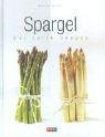 Spargel. Der zarte Genuss