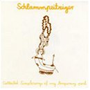 Revue Schlammpeitziger  / Collected Simple Songs of My Temporary Past
