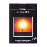 Sinn der Krankheit. Verborgene Zusammenh�nge. Wege zur Gesundheit.von "Hans-Dieter Bach"