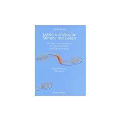Leben mit Stimme, Stimme mit Leben