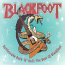Rattlesnake Rock 'N' Roll: The Best of Blackfoot