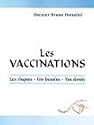 Les vaccinations : Les risques, vos besoins, vos droits