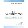 Les vaccinations : Les risques, vos besoins, vos droits