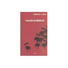 Theaterg�nger: Begegnungen und Stationen