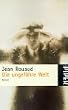 Die ungef�hre Welt: Roman