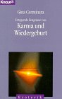 Erregende Zeugnisse von Karma und Wiedergeburt. - Gina Cerminara