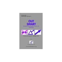 Out Smart (Instead of Outsmarted, Tarred and Feathered)