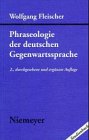 Phraseologie der deutschen Gegenwartssprache.