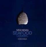 New Indian Seafood Cooking Vivek Singh