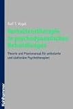 Produkt-Bild: Verhaltenstherapie in psychodynamischen Behandlungen: Theorie und Praxismanual f&uuml;r eine integrative Psychodynamik in ambulanter und station&auml;rer Psychotherapie