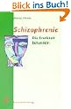 Schizophrenie: Die Krankheit behandeln