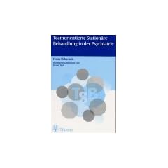 Teamorientierte Station�re Behandlung in der Psychiatrie