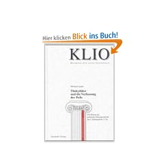Thukydides und die Verfassung der Polis: Ein Beitrag zur politischen Ideengeschichte des 5. Jahrhunderts v. Chr.