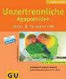 Unzertrennliche Agaporniden vital & farbenfroh: Mit den 10 GU-Erfolgtipps. Das Vogelheim artgerecht gestalten. Sanfte Eingewöhnung Schritt für Schritt (Neue Tierratgeber)