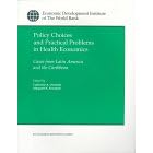 Click here to buy Policy Choices and Practical Problems in Health Economics: Cases from Latin America and... by  Catherine A. Overholt and Margaret K. Saunders.