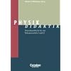 Fachdidaktik: Physik-Didaktik: Praxishandbuch f�r die Sekundarstufe I und II