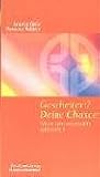Gescheitert? - Deine Chance!: Wenn Lebensentw&uuml;rfe zerbrechen - Anselm Gr&uuml;n, Ramona Robben