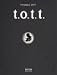 t.o.t.t. ( tott).