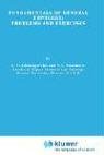 Fundamentals of General Topology: Problems and Exercises (Mathematics and Its Applications)