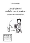 Ricky Lennox und das magic modem: Abenteuergeschichte f&uuml;r Kinder