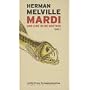 Mardi und eine Reise dorthin, 2 Bde.