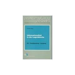 Informationsflu� in der Logistikkette. EDI - Proze�gestaltung - Vernetzung