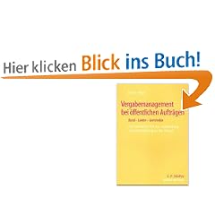 Vergabemanagement bei �ffentlichen Auftr�gen - Bund-L�nder-Gemeinden: Ein Leitfaden f�r die Ausbildung und Fortbildung in der Praxis