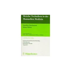 Weiche Techniken in der Manuellen Medizin