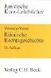 R�mische Rechtsgeschichte: Ein Studienbuch