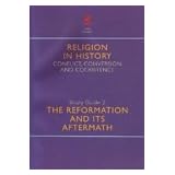 Introducing Religion in History: The Reformation and its Aftermath - Study Pack 2