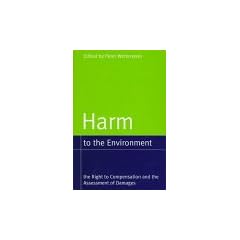 Harm to the Environment: The Right to Compensation and Assessment of Damages