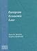 European Economic Law (Tempus Textbook Series on European Law & European Legal Cultures)