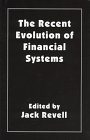 Review Palgrave Macmillan  / The Recent Evolution of Financial Systems
