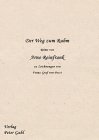 Der Weg zum Ruhm: Reime von Arno Reinfrank zu Zeichnungen von Franz Graf von Pocci - Arno Reinfrank