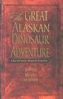 Image of: The Great Alaskan Dinosaur Adventure