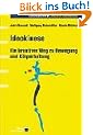 Ideokinese: Ein kreativer Weg zu Bewegung und K�rperhaltung