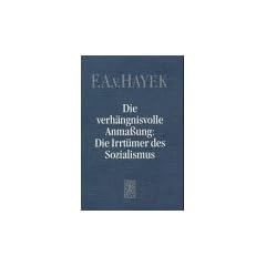 Die verh�ngnisvolle Anmassung: Die Irrt�mer des Sozialismus
