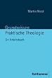 Grundwissen Praktische Theologie