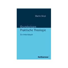 Grundwissen Praktische Theologie