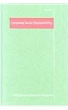 Corporate Social Responsibility (SAGE Library in Business and Management) 3 Vol Set (v. 1)