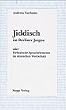 Jiddisch im Berliner Jargon oder Hebr�ische Sprachelemente im deutschen Wortschatz
