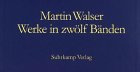 Werke in zw&ouml;lf B&auml;nden - Martin Walser