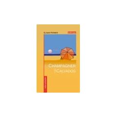 Champagner und Calvados. Erz�hlungen