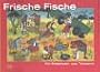Frische Fische: Ein Bilderbuch aus Tansania