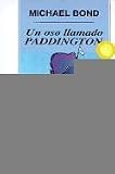 Oso Llamado Paddington/a Bear Named Paddington