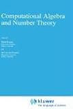 Computational Algebra and Number Theory (Mathematics and Its Applications)
